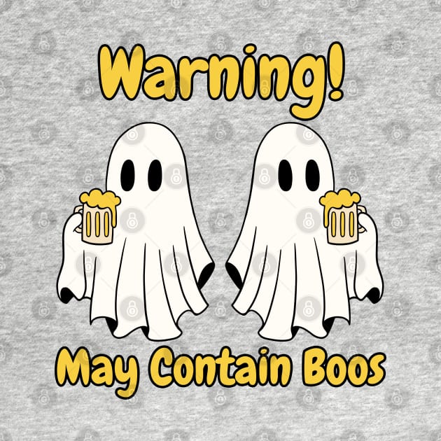 Warning! May Contain Boos by MtWoodson